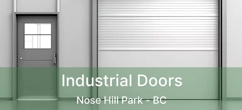  Industrial Doors Nose Hill Park - BC