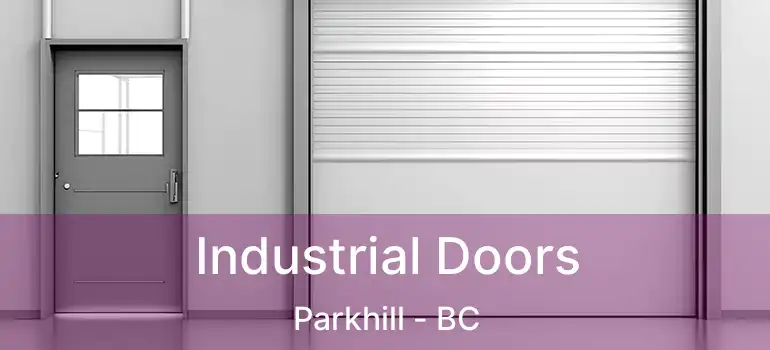  Industrial Doors Parkhill - BC