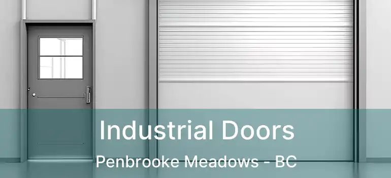  Industrial Doors Penbrooke Meadows - BC