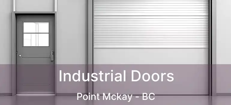  Industrial Doors Point Mckay - BC