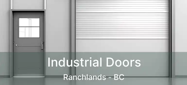  Industrial Doors Ranchlands - BC