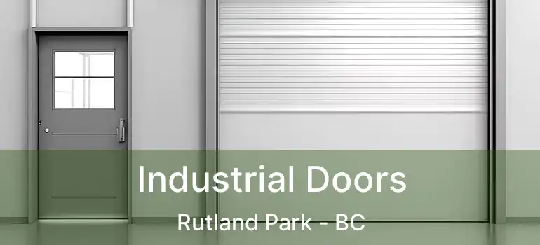  Industrial Doors Rutland Park - BC