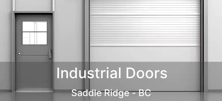  Industrial Doors Saddle Ridge - BC
