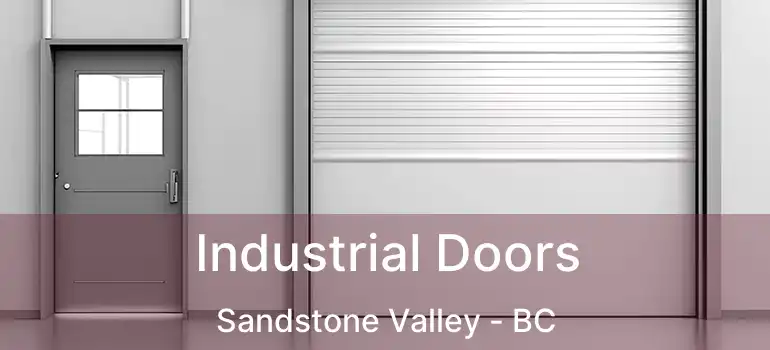  Industrial Doors Sandstone Valley - BC