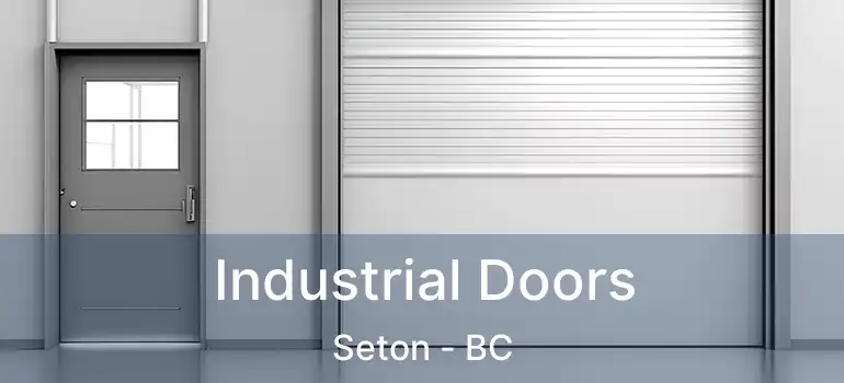  Industrial Doors Seton - BC