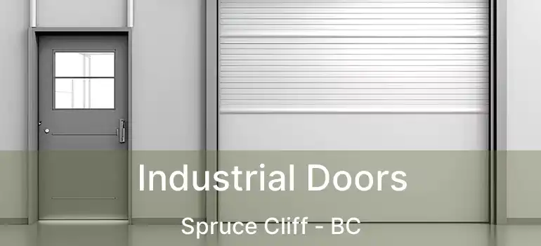  Industrial Doors Spruce Cliff - BC