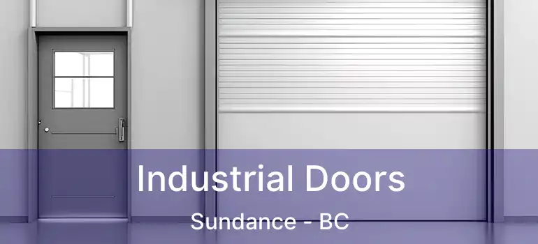  Industrial Doors Sundance - BC