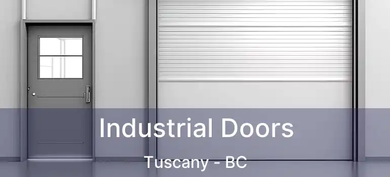  Industrial Doors Tuscany - BC