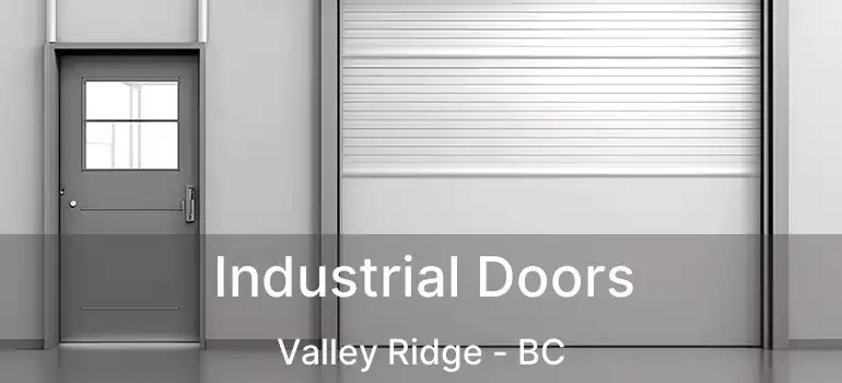  Industrial Doors Valley Ridge - BC