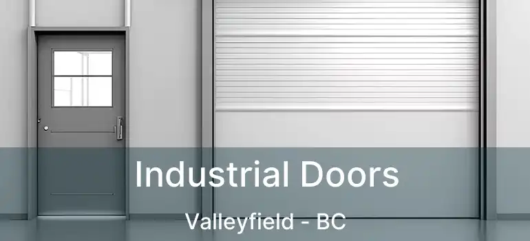  Industrial Doors Valleyfield - BC