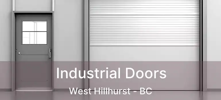  Industrial Doors West Hillhurst - BC