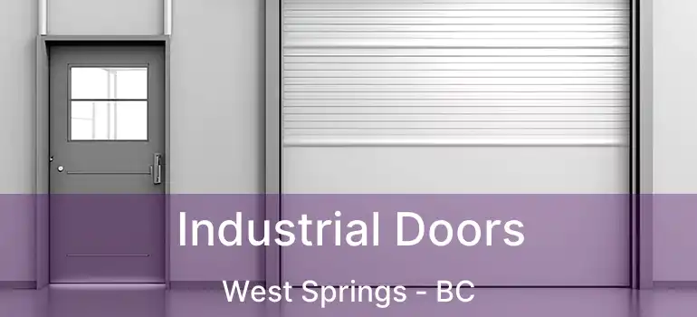  Industrial Doors West Springs - BC
