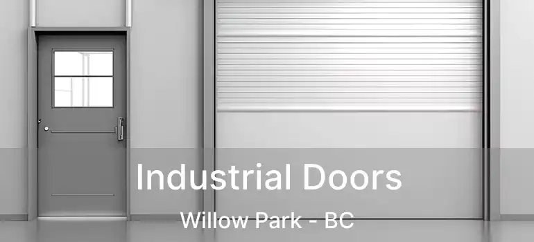  Industrial Doors Willow Park - BC