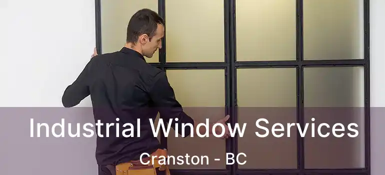 Industrial Window Services Cranston - BC