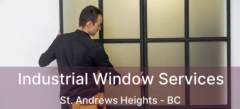  Industrial Window Services St. Andrews Heights - BC