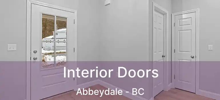  Interior Doors Abbeydale - BC