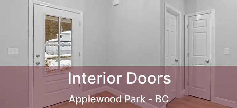  Interior Doors Applewood Park - BC