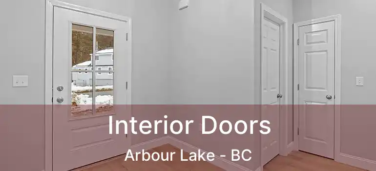  Interior Doors Arbour Lake - BC