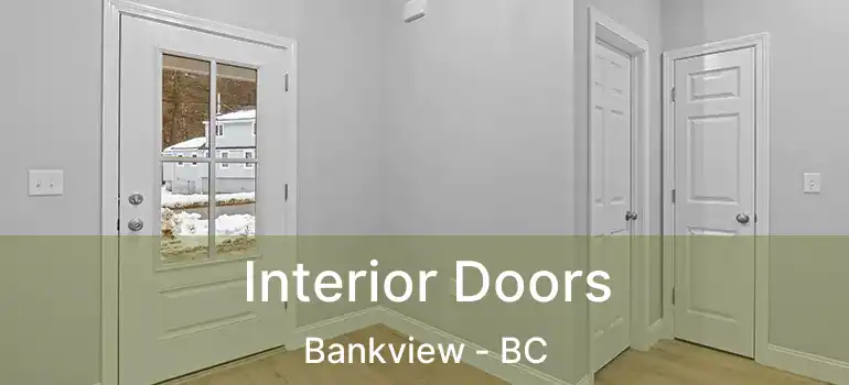  Interior Doors Bankview - BC