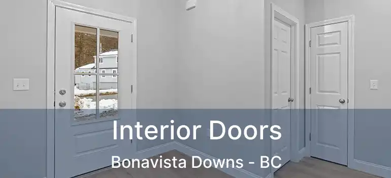  Interior Doors Bonavista Downs - BC