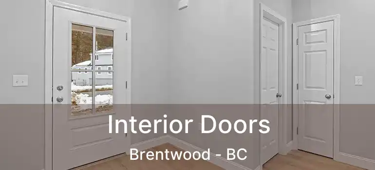  Interior Doors Brentwood - BC