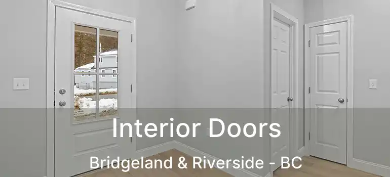  Interior Doors Bridgeland & Riverside - BC