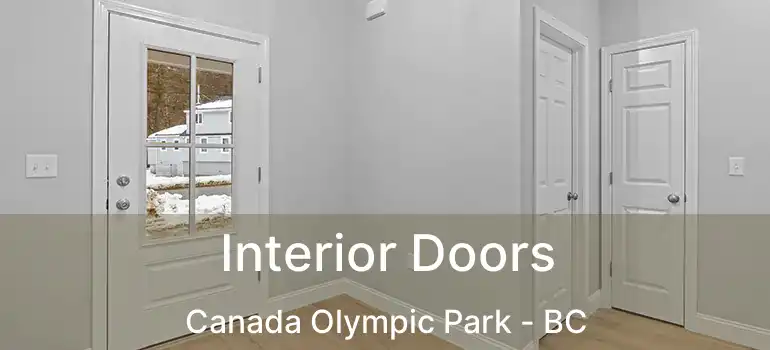  Interior Doors Canada Olympic Park - BC
