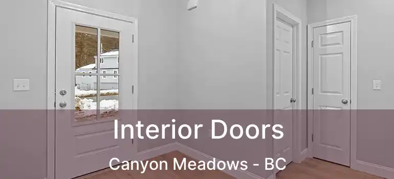  Interior Doors Canyon Meadows - BC