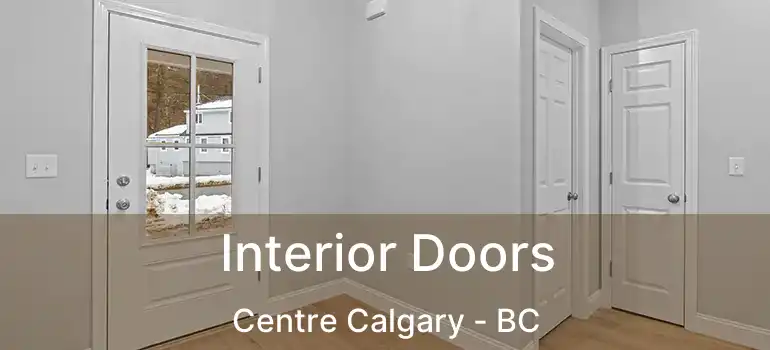  Interior Doors Centre Calgary - BC