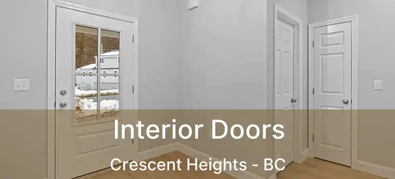  Interior Doors Crescent Heights - BC