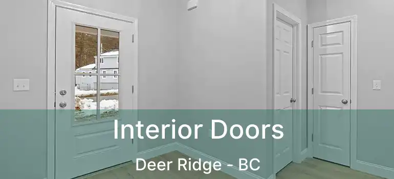  Interior Doors Deer Ridge - BC