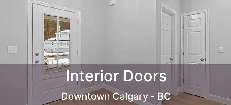  Interior Doors Downtown Calgary - BC