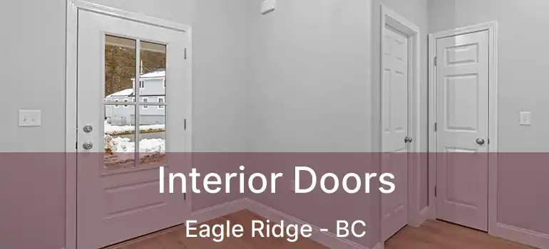  Interior Doors Eagle Ridge - BC