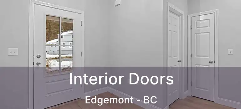  Interior Doors Edgemont - BC