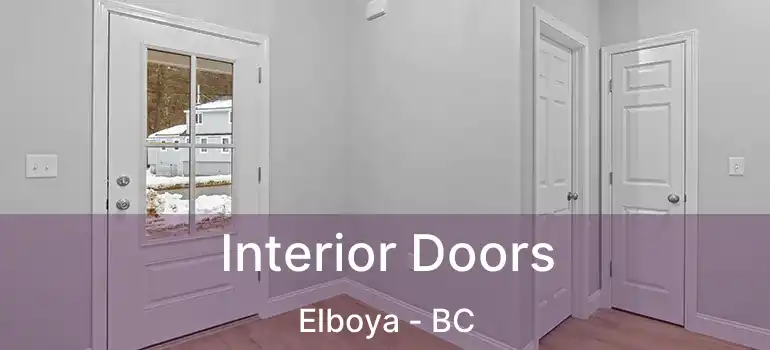  Interior Doors Elboya - BC