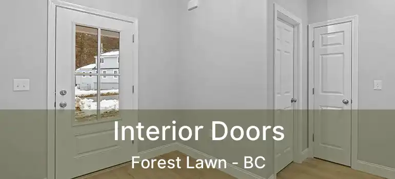  Interior Doors Forest Lawn - BC