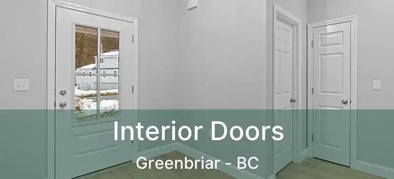  Interior Doors Greenbriar - BC