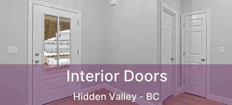  Interior Doors Hidden Valley - BC