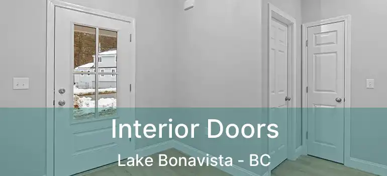  Interior Doors Lake Bonavista - BC