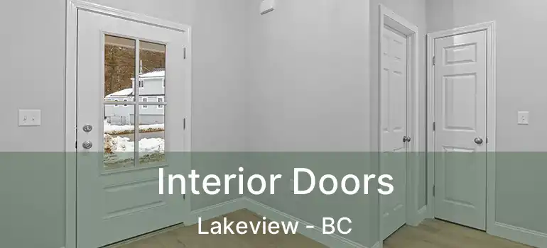  Interior Doors Lakeview - BC