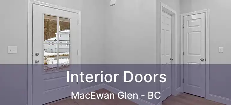  Interior Doors MacEwan Glen - BC