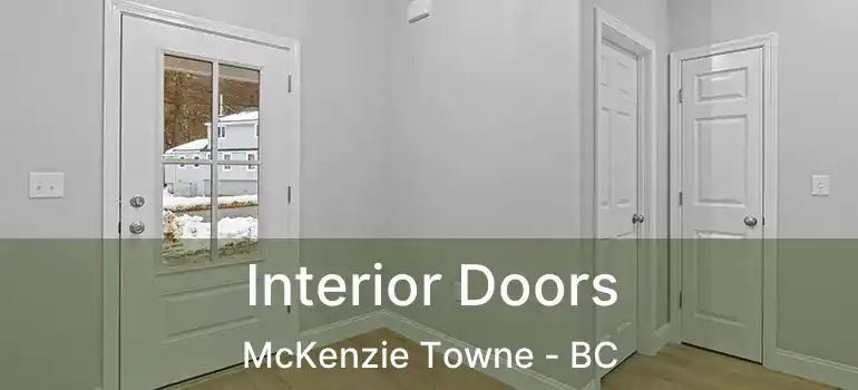  Interior Doors McKenzie Towne - BC