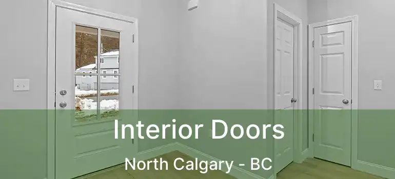 Interior Doors North Calgary - BC