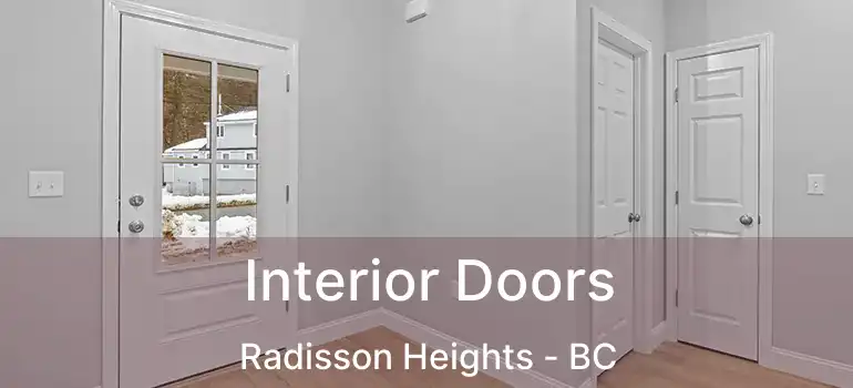  Interior Doors Radisson Heights - BC
