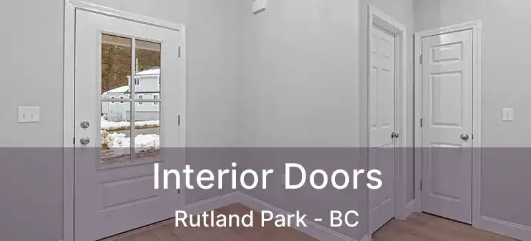  Interior Doors Rutland Park - BC