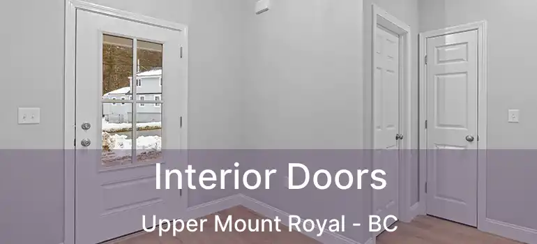  Interior Doors Upper Mount Royal - BC