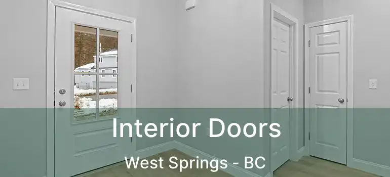  Interior Doors West Springs - BC