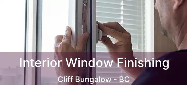  Interior Window Finishing Cliff Bungalow - BC