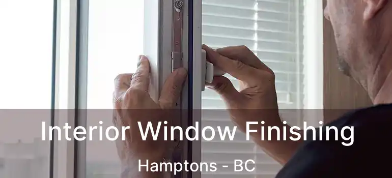  Interior Window Finishing Hamptons - BC