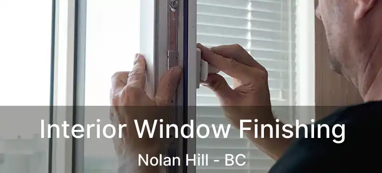  Interior Window Finishing Nolan Hill - BC